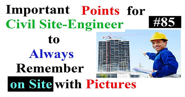 Important points for civil Site-engineer